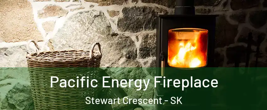  Pacific Energy Fireplace Stewart Crescent - SK