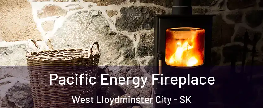  Pacific Energy Fireplace West Lloydminster City - SK