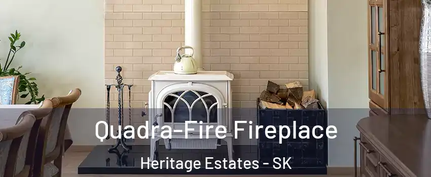  Quadra-Fire Fireplace Heritage Estates - SK