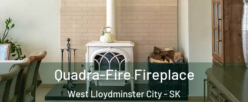  Quadra-Fire Fireplace West Lloydminster City - SK
