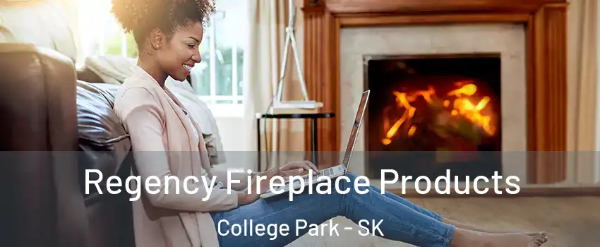  Regency Fireplace Products College Park - SK