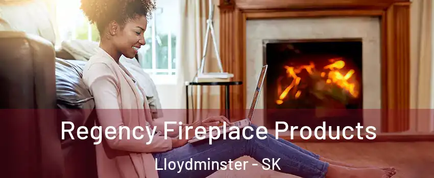  Regency Fireplace Products Lloydminster - SK
