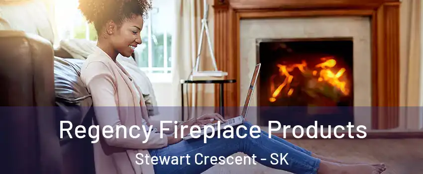  Regency Fireplace Products Stewart Crescent - SK