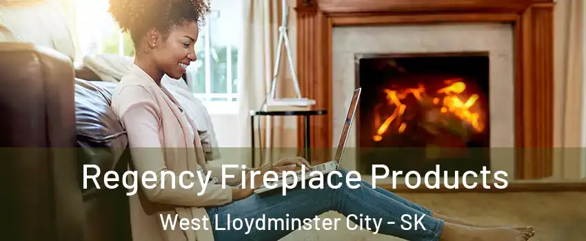  Regency Fireplace Products West Lloydminster City - SK