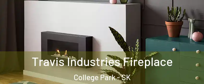 Travis Industries Fireplace College Park - SK