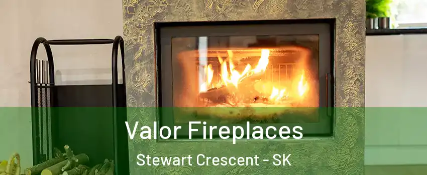  Valor Fireplaces Stewart Crescent - SK