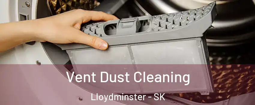  Vent Dust Cleaning Lloydminster - SK