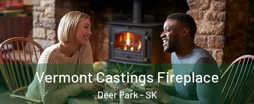  Vermont Castings Fireplace Deer Park - SK