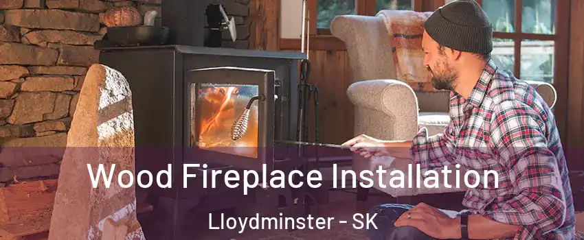  Wood Fireplace Installation Lloydminster - SK