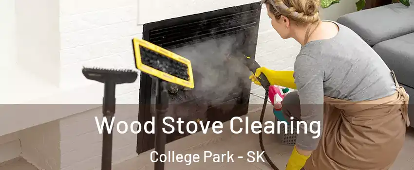  Wood Stove Cleaning College Park - SK