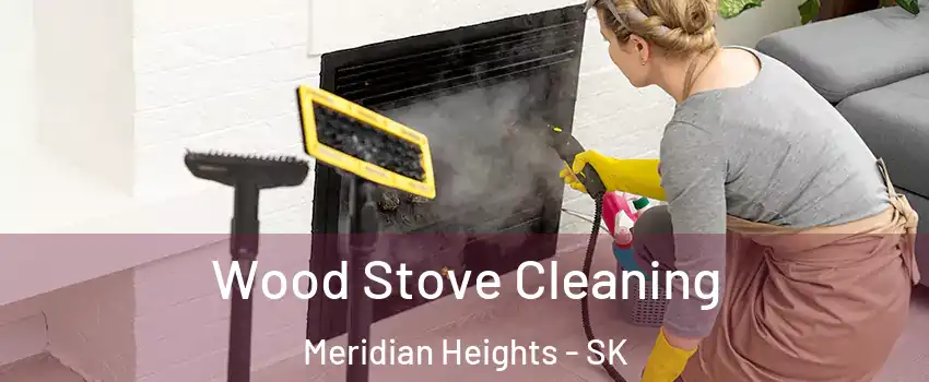  Wood Stove Cleaning Meridian Heights - SK