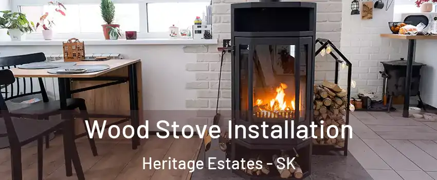  Wood Stove Installation Heritage Estates - SK